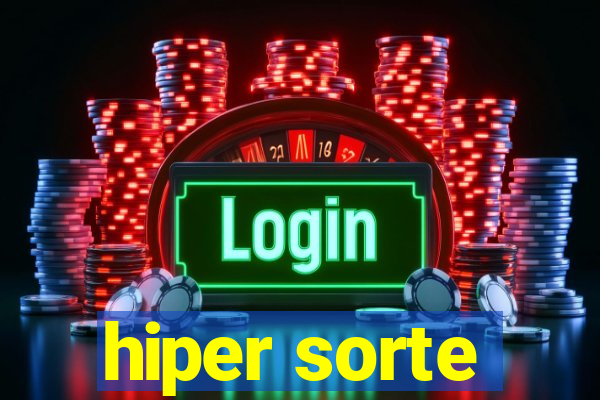 hiper sorte